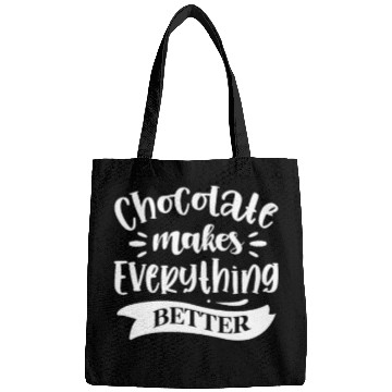 Discover Chocolate Makes Everything Better Bags