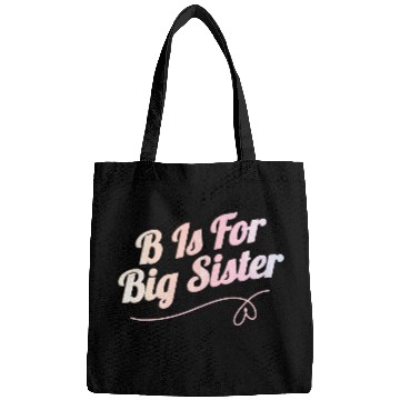 Discover B Is For Big Sister Bags