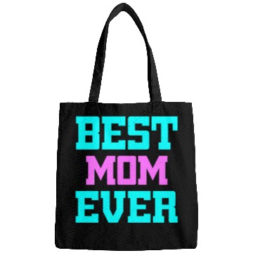 Discover Best Mom Ever Bags