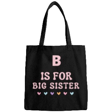 Discover B Is For Big Sister Bags