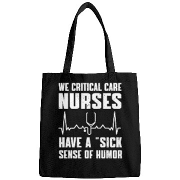 Discover Critical Care Nurse Humor Bags