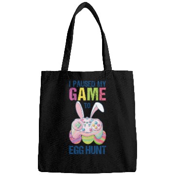 Discover I Paused My Game To Egg Hunt funny Easter Bags