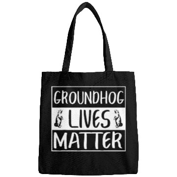Discover Groundhog Lives Matter Funny Woodchuck Bags