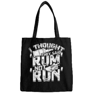 Discover I thought they said 'rum', not 'run' - Jogging Bags