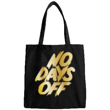 Discover No days off Bags