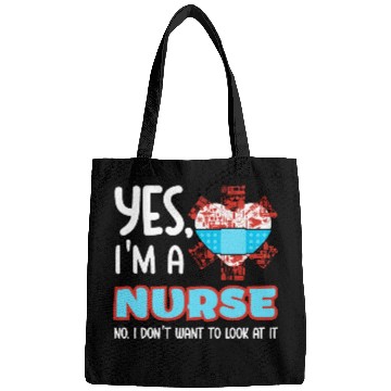 Discover Yes I m A Nurse Bags