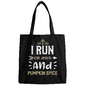 Discover I Run On Jesus And Pumpkin Spice Bags