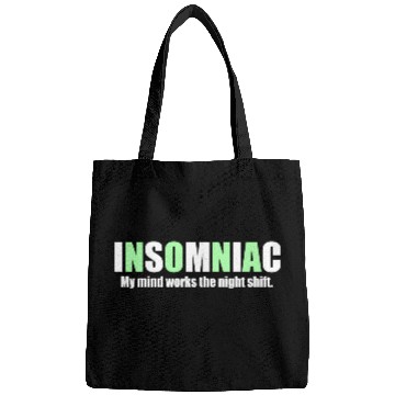 Discover My mind works the night shift Bags