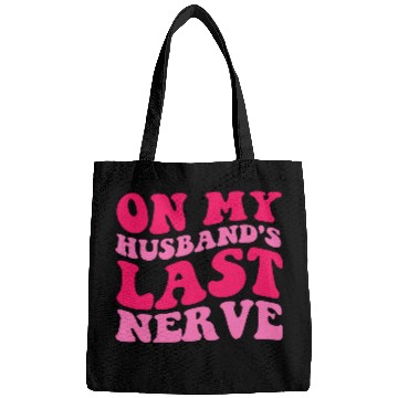 Discover On My Husband's Last Nerve Bags