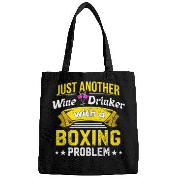 Discover Wine Drinker with Boxing Problem Wine Lover Funny Bags