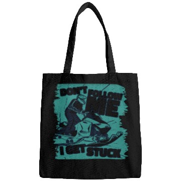 Discover Don't Follow Me I Get Stuck Sledding Racer Bags