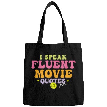 Discover I speak fluent movie quotes Bags