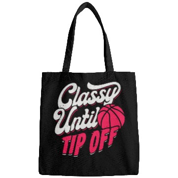 Discover Classy Until Tip Off Basketball Girl Gift Bags