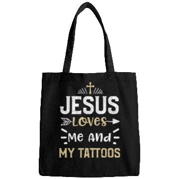 Discover Jesus Loves Me And My Tattoos Bags