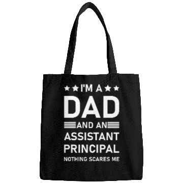 Discover I'm A Dad And An Assistant Principal - Funny Bags