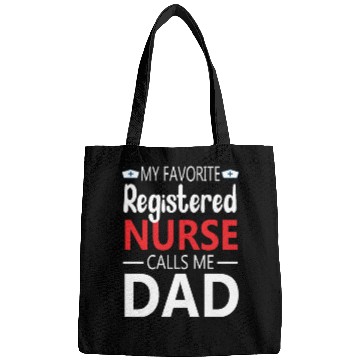 Discover My Favorite Registered Nurse Calls Me Dad Bags