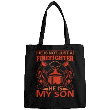 Discover Just FireFighter He is My Son Bags