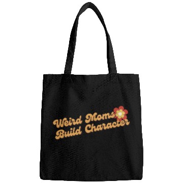 Discover groovy weird moms build character Bags