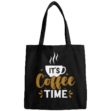Discover Its Coffee Time Quotes Caffeine Beans Coffee Lover Bags