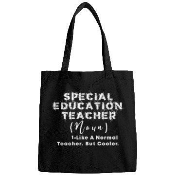Discover Special Education Teacher Noun Like a Normal teach Bags