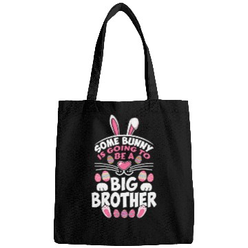 Discover Some Bunny Is Going To Be A Big Brother Easter Day Bags