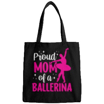 Discover Proud Mom Of A Ballerina Dancer Dance Ballet Bags