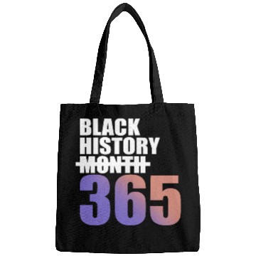 Discover Black History Not Month But 365 Bags