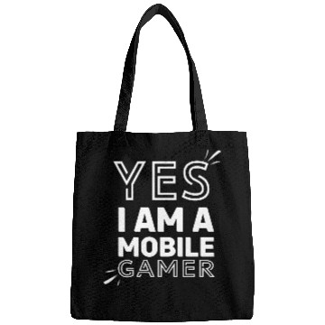 Discover 'Yes, I am a Mobile Gamer' - (White) Design Bags