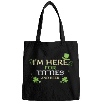 Discover I'm Here For Titties And Beer Bags