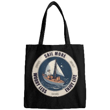Discover Sail More, Worry Less, Enjoy Life - A Sailing Desi Bags