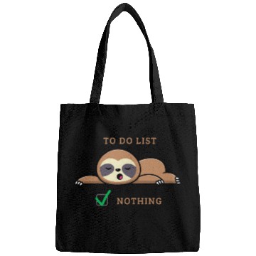 Discover To do list: Nothing - funny sloth quote Bags