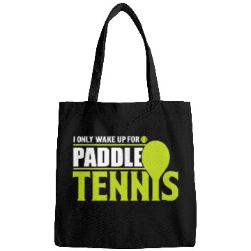 Discover I Only Wake Up for Paddle Tennis 2 Bags