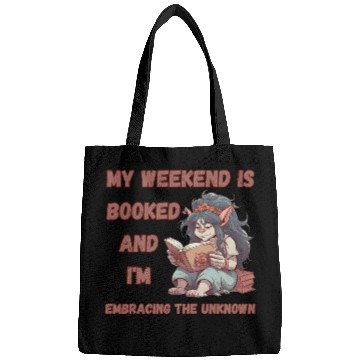 Discover My Weekend is Booked, Embracing the Unknown Bags