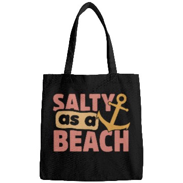Discover Salty As A Beach Bags