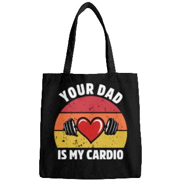 Discover Your Dad Is My Cardio Bags