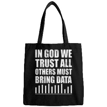 Discover In God We Trust All Others Must Bring Data Bags