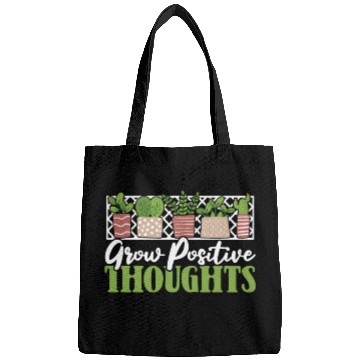 Discover Grow Positive Thoughts Horticulture Ideas Bags
