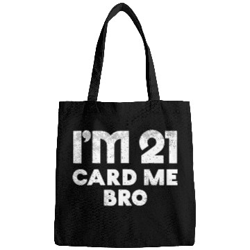 Discover I'm 21 Card Me Bro Birthday Funny 21st Birthday 21 Bags