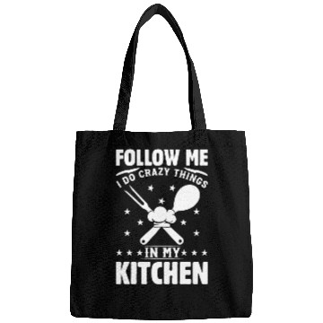 Discover Follow Me I Do Crazy Things In My Kitchen Chef Kit Bags