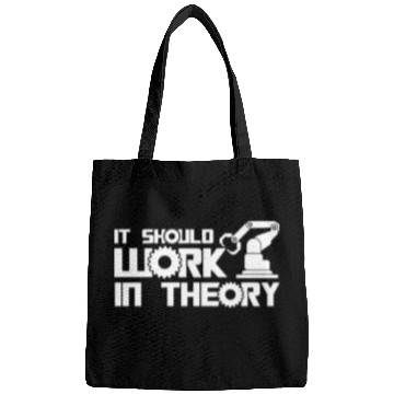 Discover Robots It Should Work In Theory Robotics Engineer Bags
