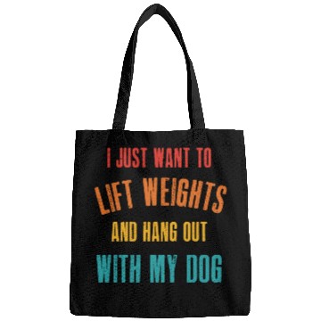 Discover Just Want To Lift Weights Bags