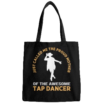 Discover Mothers Day Proud Mom Awesome Dancer Tap Dance Mom Bags
