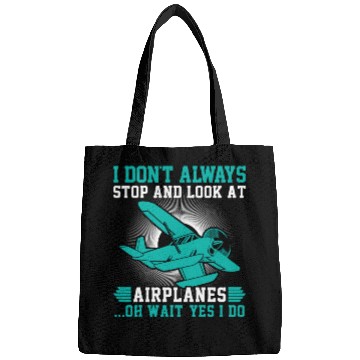 Discover I don't always stop and look at Bags