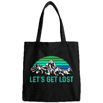 Discover Let us get Lost Wanderlust funny Hiking Bags