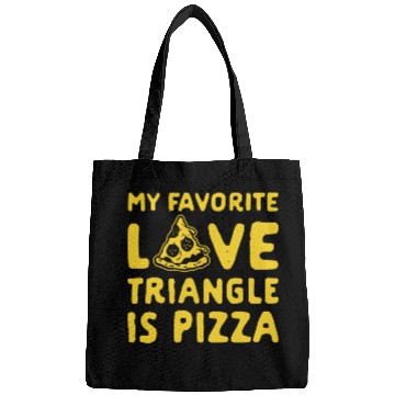 Discover MY FAVORITE LOVE TRIANGLE IS PIZZA Bags