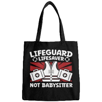 Discover Lifeguard lifesaver not babysitter pool guard Bags