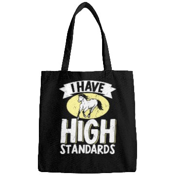Discover Horse Lover Equestrian Riding I Have High Bags