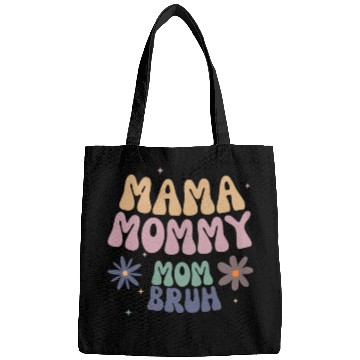 Discover mama mommy mom bruh mother Bags