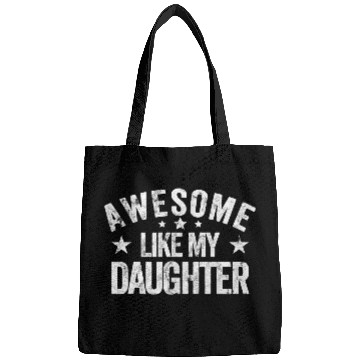 Discover Awesome Like My Daughter Dad Bags