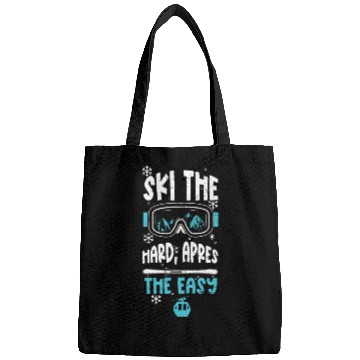 Discover Ski the hard, apres the easy Bags
